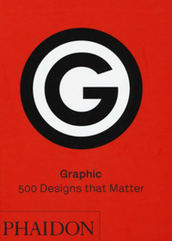 Graphic: 500 designs that matter - Librerie.coop Graphic: 500 designs that matter - Librerie.coop