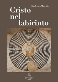 Cristo nel labirinto - Librerie.coop