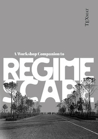 A workshop companion to regimescape - Librerie.coop A workshop companion to regimescape - Librerie.coop