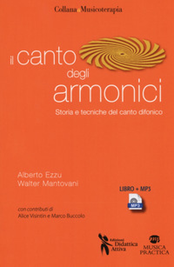 Il canto degli armonici. Storia e tecniche del canto difonico - Librerie.coop Il canto degli armonici. Storia e tecniche del canto difonico - Librerie.coop