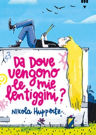 Da dove vengono le mie lentiggini? - Librerie.coop