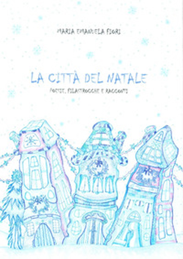 La città del Natale - Librerie.coop La città del Natale - Librerie.coop
