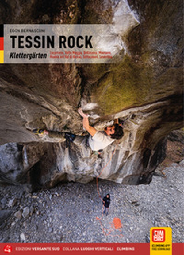 Ticino Rock Falesie. Locarnese, Valle Maggia, Bellinzona, Moesano, Riviera e Val di Blenio, Sottoceneri, Leventina. Ediz. tedesca - Librerie.coop Ticino Rock Falesie. Locarnese, Valle Maggia, Bellinzona, Moesano, Riviera e Val di Blenio, Sottoceneri, Leventina. Ediz. tedesca - Librerie.coop