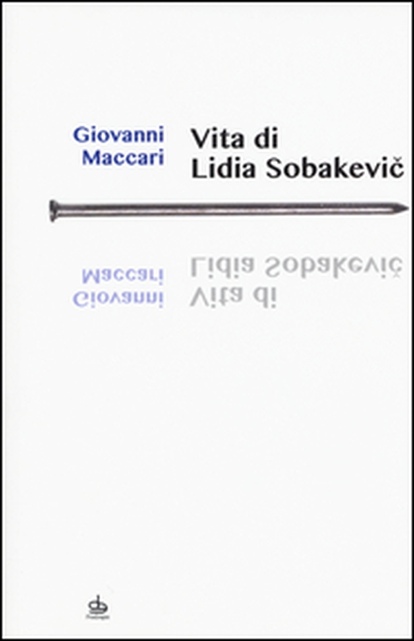 Vita di Lidia Sobakevic - Librerie.coop Vita di Lidia Sobakevic - Librerie.coop