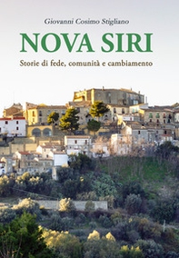 Nova Siri: Storie di fede, comunità e cambiamento - Librerie.coop