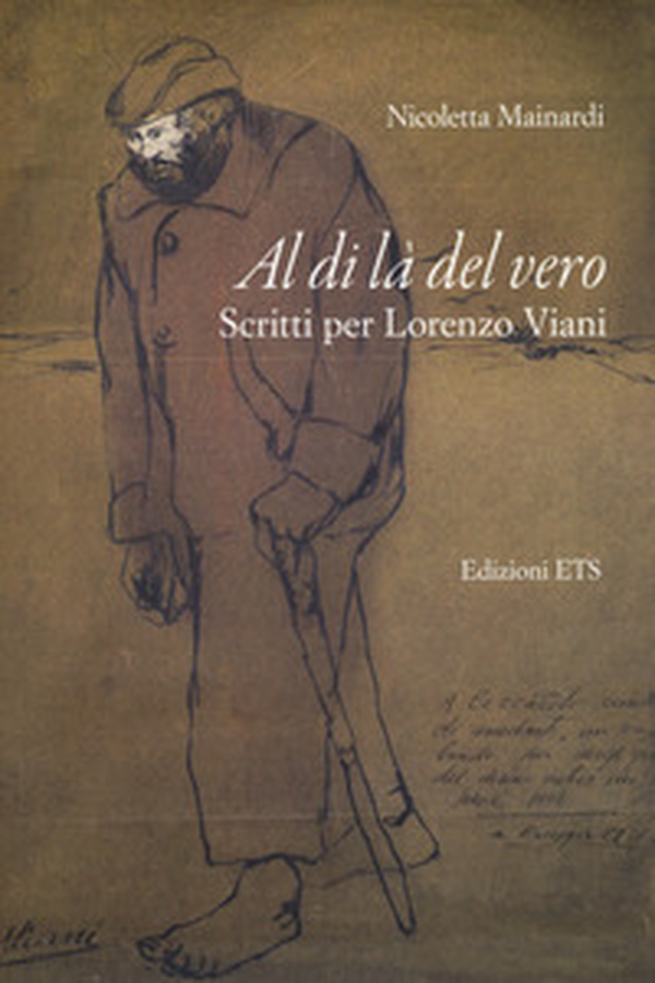 Al di là del vero. Scritti per Lorenzo Viani - Librerie.coop Al di là del vero. Scritti per Lorenzo Viani - Librerie.coop