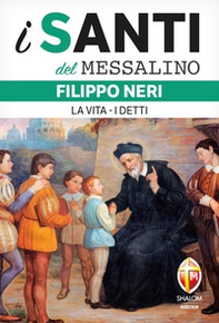 Filippo Neri. La vita. I detti - Librerie.coop