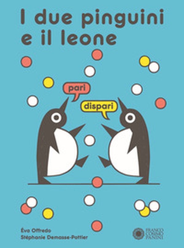 I due pinguini e il leone - Librerie.coop I due pinguini e il leone - Librerie.coop
