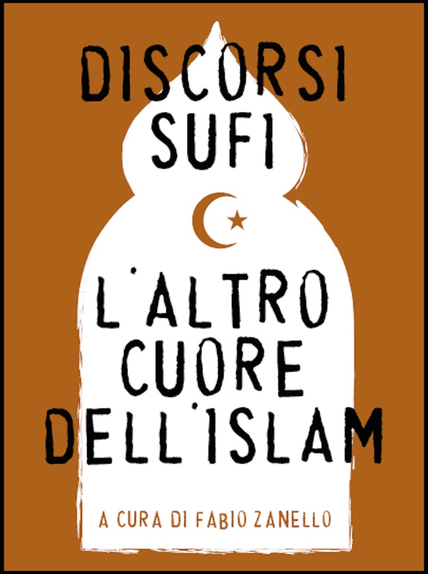 Discorsi sufi. L'altro cuore dell'Islam - Librerie.coop Discorsi sufi. L'altro cuore dell'Islam - Librerie.coop