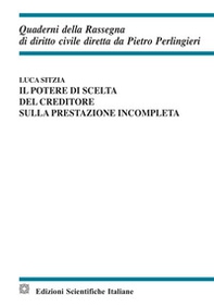 Il potere di scelta del creditore sulla prestazione incompleta. Fenomenologia dei flussi migratori e condizione giuridica dello straniero - Librerie.coop