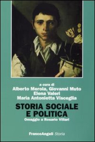 Storia sociale e politica. Omaggio a Rosario Villari - Librerie.coop