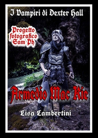 Armedio Mac Kie. I vampiri di Dexter Hall - Librerie.coop