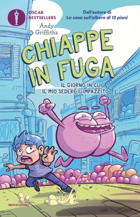 Chiappe in fuga. Il giorno in cui il mio sedere è impazzito - Librerie.coop