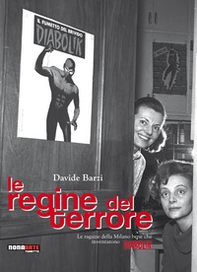 Le regine del terrore. Le ragazze della Milano bene che inventarono Diabolik - Librerie.coop Le regine del terrore. Le ragazze della Milano bene che inventarono Diabolik - Librerie.coop