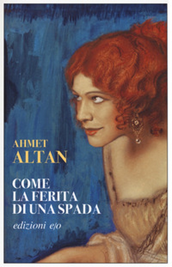 Come la ferita di una spada. Quartetto ottomano - Vol. 1 - Librerie.coop Come la ferita di una spada. Quartetto ottomano - Vol. 1 - Librerie.coop