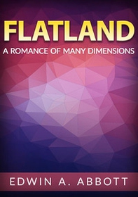 Flatland. A romance of many dimensions - Librerie.coop