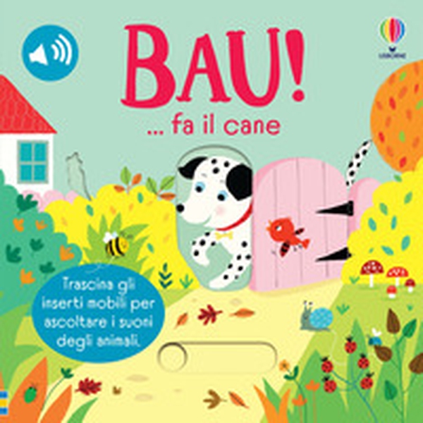 Bau!... fa il cane - Librerie.coop Bau!... fa il cane - Librerie.coop