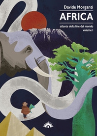 Atlante della fine del mondo - Vol. 1 - Librerie.coop