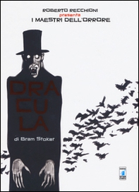 Roberto Recchioni presenta: I maestri dell'orrore. Dracula di Bram Stoker - Librerie.coop