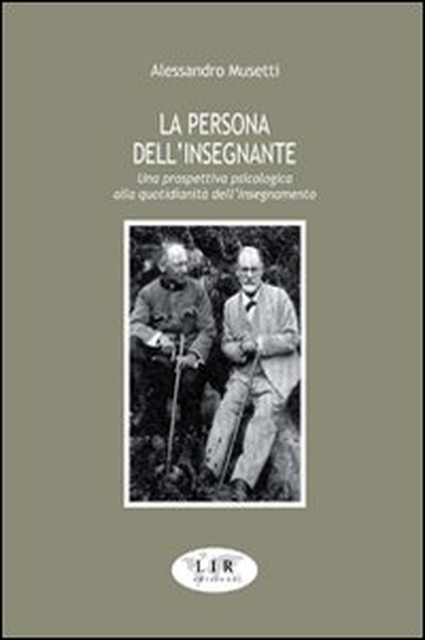 La persona dell'insegnante. Una prospettiva psicologica alla quotidianità dell'insegnamento - Librerie.coop La persona dell'insegnante. Una prospettiva psicologica alla quotidianità dell'insegnamento - Librerie.coop