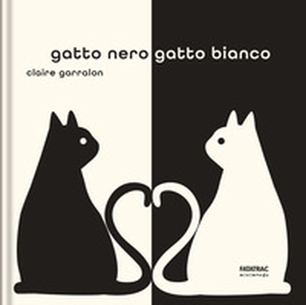 Gatto nero gatto bianco - Librerie.coop
