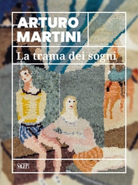 Arturo Martini. La trama dei sogni. Catalogo della mostra (Savona, 22 marzo-15 luglio 2024) - Librerie.coop Arturo Martini. La trama dei sogni. Catalogo della mostra (Savona, 22 marzo-15 luglio 2024) - Librerie.coop