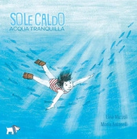 Sole caldo acqua tranquilla - Librerie.coop