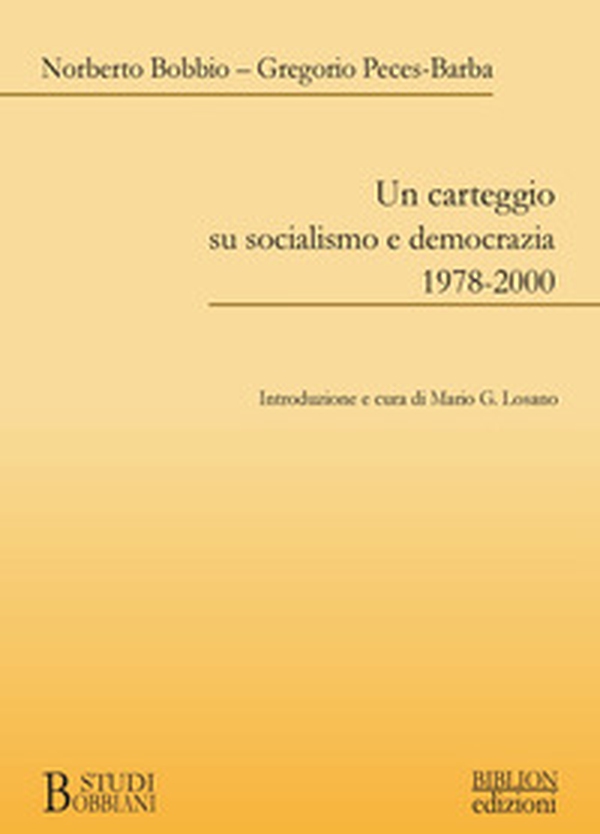 Un carteggio su socialismo e democrazia 1978-2000 - Librerie.coop Un carteggio su socialismo e democrazia 1978-2000 - Librerie.coop