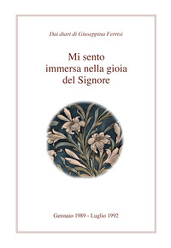Mi sento immersa nella gioia del Signore - Librerie.coop Mi sento immersa nella gioia del Signore - Librerie.coop