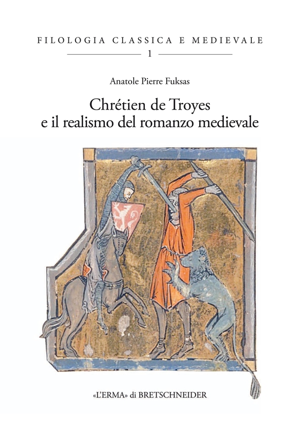 Chrétien de Troyes e il realismo del romanzo medievale - Librerie.coop