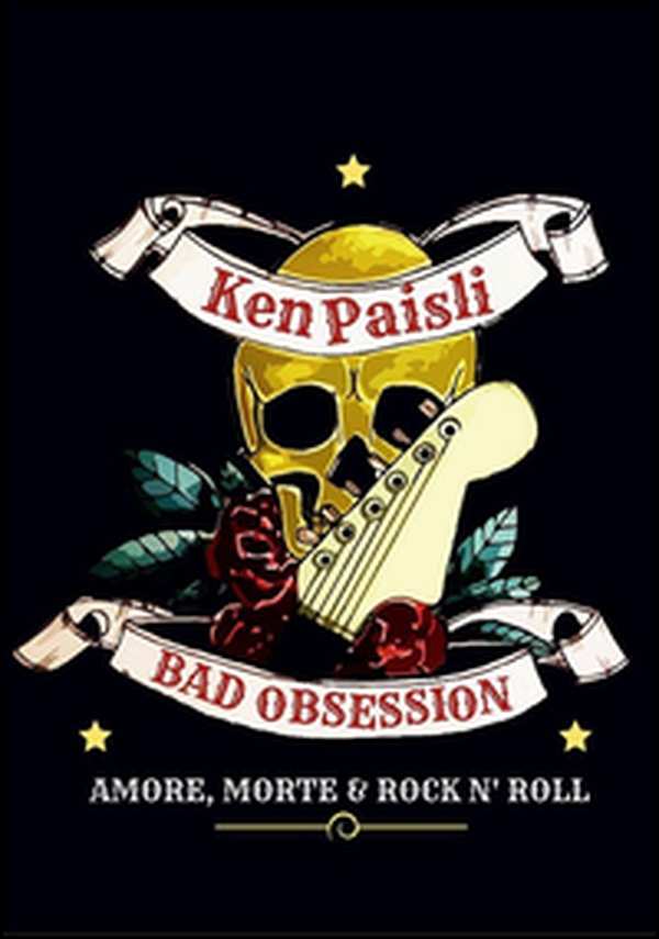Bad obsession. Amore, morte & rock n' roll - Librerie.coop Bad obsession. Amore, morte & rock n' roll - Librerie.coop