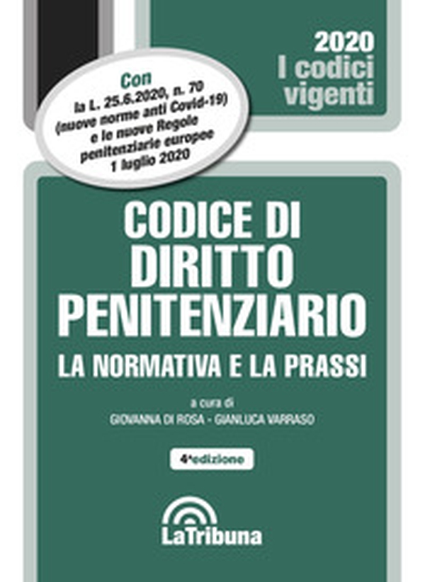 Codice di diritto penitenziario. La normativa e la prassi - Librerie.coop Codice di diritto penitenziario. La normativa e la prassi - Librerie.coop