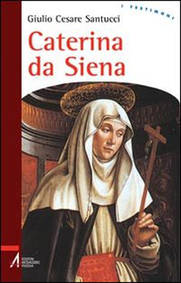 Caterina da Siena - Librerie.coop Caterina da Siena - Librerie.coop