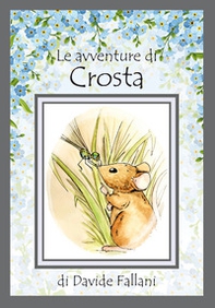 Le avventure di Crosta - Librerie.coop