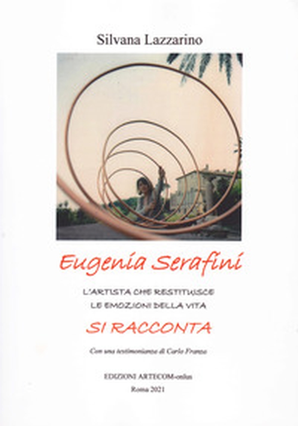 Eugenia Serafini si racconta. L'artista che restituisce le emozioni della vita - Librerie.coop Eugenia Serafini si racconta. L'artista che restituisce le emozioni della vita - Librerie.coop