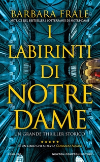 I labirinti di Notre-Dame - Librerie.coop I labirinti di Notre-Dame - Librerie.coop