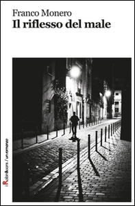 Il riflesso del male - Librerie.coop Il riflesso del male - Librerie.coop