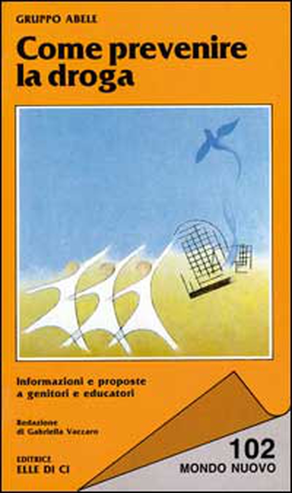 Come prevenire la droga - Librerie.coop Come prevenire la droga - Librerie.coop