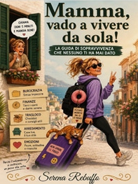 Mamma, vado a vivere da sola! - Librerie.coop