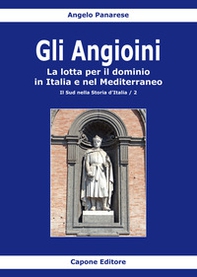 Gli Angioini. La lotta per il dominio in Italia e nel Mediterraneo - Librerie.coop Gli Angioini. La lotta per il dominio in Italia e nel Mediterraneo - Librerie.coop