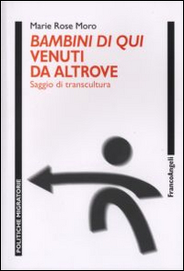 Bambini di qui venuti da altrove. Saggio di transcultura - Librerie.coop