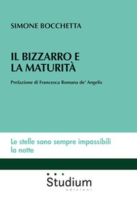Il bizzarro e la maturità - Librerie.coop