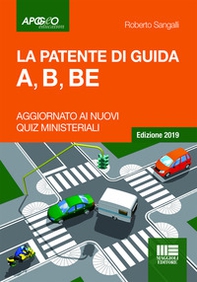 La patente di guida A, B, BE - Librerie.coop La patente di guida A, B, BE - Librerie.coop