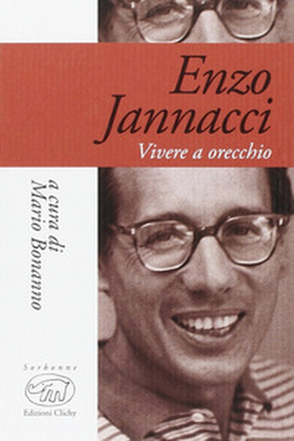Enzo Jannacci. Vivere a orecchio - Librerie.coop Enzo Jannacci. Vivere a orecchio - Librerie.coop