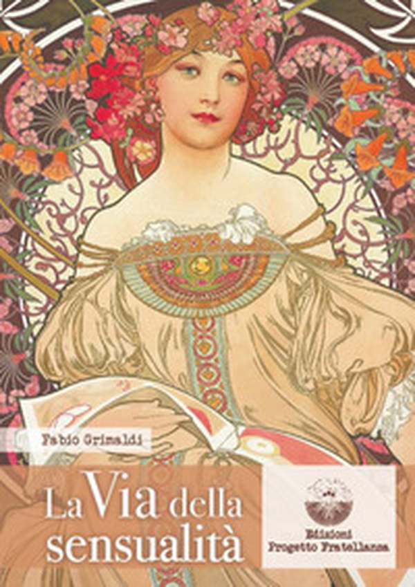 La via della sensualità - Librerie.coop La via della sensualità - Librerie.coop