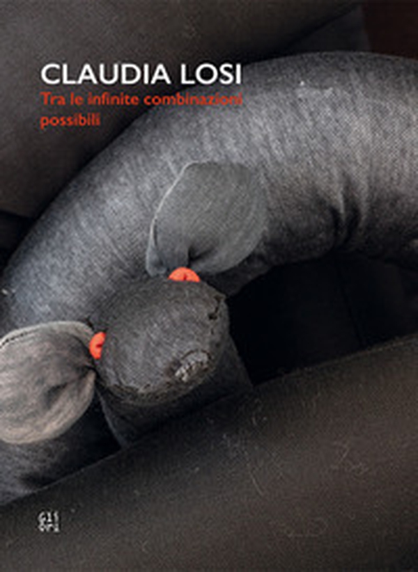 Claudia Losi. Tra le infinite combinazioni possibili. Ediz. italiana e inglese - Librerie.coop