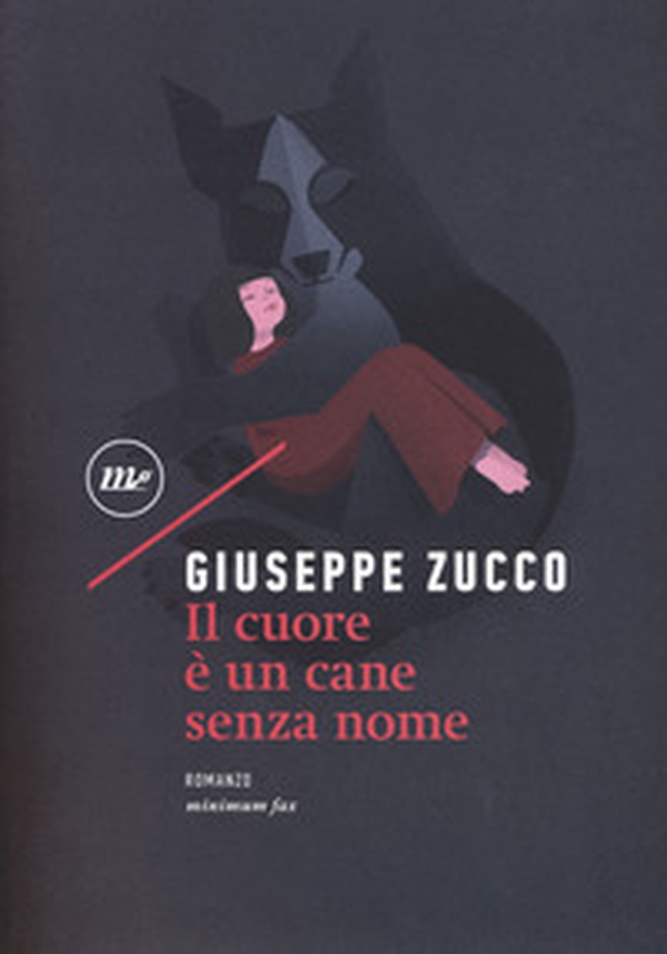 Il cuore è un cane senza nome - Librerie.coop Il cuore è un cane senza nome - Librerie.coop
