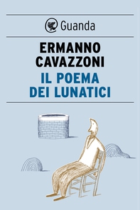 Il poema dei lunatici - Librerie.coop Il poema dei lunatici - Librerie.coop