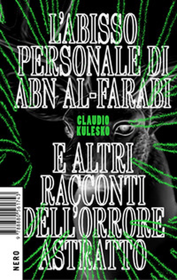 L'abisso personale di Abn Al-Farabi e altri racconti dell'orrore astratto - Librerie.coop L'abisso personale di Abn Al-Farabi e altri racconti dell'orrore astratto - Librerie.coop