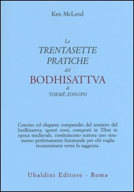 Le «Trentasette pratiche del Bodhisattva» di Tokmé Zongpo - Librerie.coop Le «Trentasette pratiche del Bodhisattva» di Tokmé Zongpo - Librerie.coop